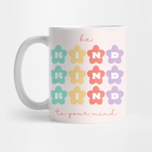 Be Kind to Your mind | Retro Flowers Peach Candy Mug